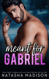 Meant For Gabriel Meant For Gabriel