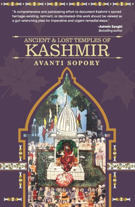 Ancient & Lost Temples of Kashmir Ancient & Lost Temples of Kashmir