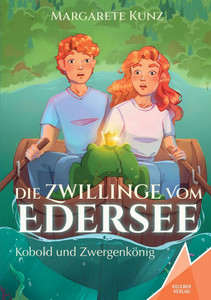 Die Zwillinge vom Edersee : Kobold und Zwergenkönig Die Zwillinge vom Edersee : Kobold und Zwergenkönig