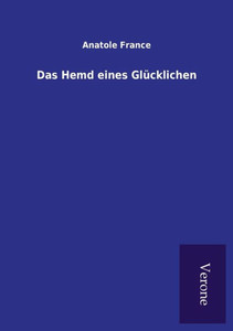 Das Hemd eines Glücklichen Das Hemd eines Glücklichen