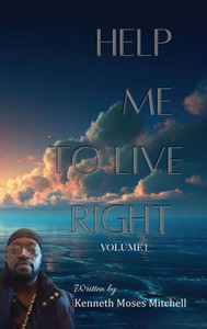 Help Me To Live Right : Volume 1