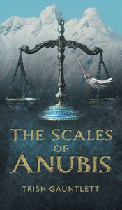 The Scales of Anubis The Scales of Anubis