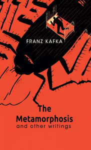 The Metamorphosis And Other Writings The Metamorphosis And Other Writings