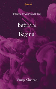 Betrayal Begins Betrayal Begins