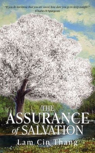 The Assurance of Salvation The Assurance of Salvation