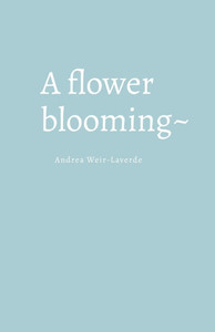 A Flower Blooming A Flower Blooming
