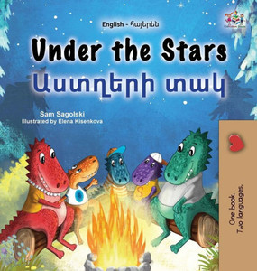 Under the Stars (English Armenian Bilingual Kids Book) Under the Stars (English Armenian Bilingual Kids Book)