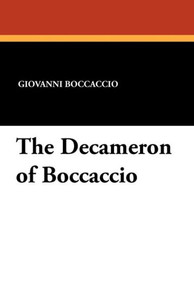 The Decameron of Boccaccio The Decameron of Boccaccio