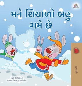I Love Winter (Gujarati Book for Kids) I Love Winter (Gujarati Book for Kids)