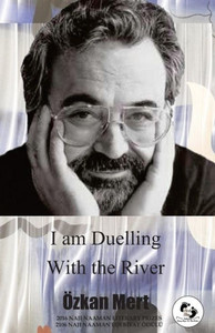I Am Duelling with the River I Am Duelling with the River