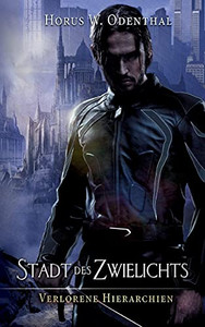 Stadt Des Zwielichts (German Edition)