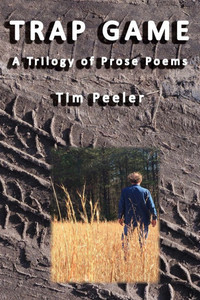Trap Game : A Trilogy of Prose Poems Trap Game : A Trilogy of Prose Poems