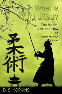 What Is Jiu Jitsu? : The Martial Arts And How To Understand Them What Is Jiu Jitsu? : The Martial Arts And How To Understand Them
