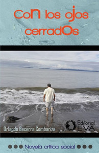 Con los ojos cerrados : Más allá de los recuerdos Con los ojos cerrados : Más allá de los recuerdos