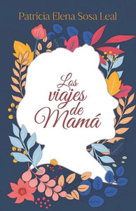 Los viajes de Mamá Los viajes de Mamá