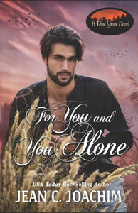 For You and You Alone For You and You Alone