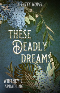 These Deadly Dreams These Deadly Dreams
