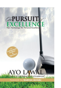 In Pursuit of Excellence : New Technology for Personal Excellence In Pursuit of Excellence : New Technology for Personal Excellence