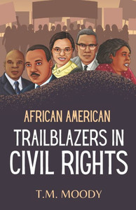 African American Trailblazers in Civil Rights