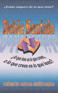 Doble Sentido : Lo Que Lees Es Lo Que Crees...