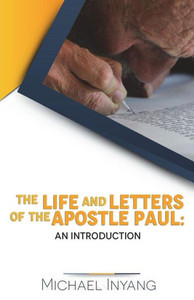 The Life and Letters of the Apostle Paul : An Introduction The Life and Letters of the Apostle Paul : An Introduction