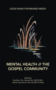 Mental Health and the Gospel Community Mental Health and the Gospel Community