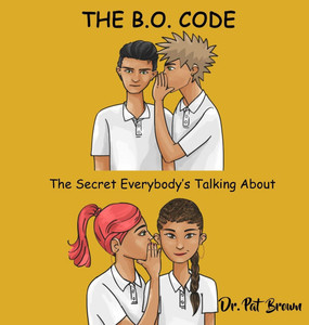 The B.O. Code : The Secret Everybody's Talkin' About