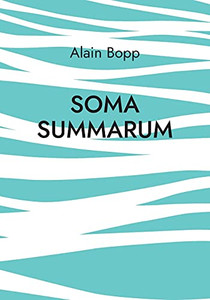 Soma Summarum: Programm Zur Psychodynamischen Tiefenanalyse Und -Entspannung (German Edition) Soma Summarum: Programm Zur Psychodynamischen Tiefenanalyse Und -Entspannung (German Edition)