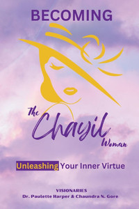 Becoming the Chayil Woman Becoming the Chayil Woman
