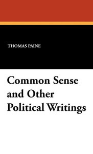 Common Sense and Other Political Writings Common Sense and Other Political Writings