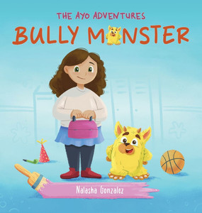 Bully Monster (the Ayo Adventures) Bully Monster (the Ayo Adventures)