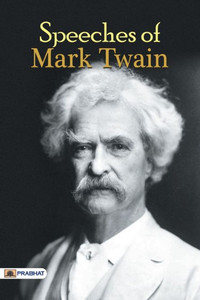 Speeches of Mark Twain Speeches of Mark Twain