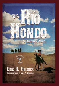 Del Rio Hondo : A Western Novel Del Rio Hondo : A Western Novel