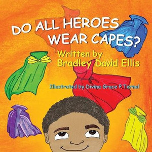 Do All Heroes Wear Capes?