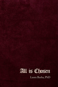 All Is Chosen All Is Chosen