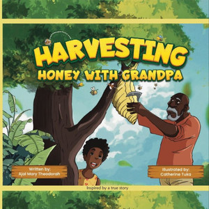 Harvesting Honey with Grandpa Harvesting Honey with Grandpa
