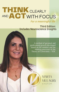 Think Clearly and Act with Focus : For a Meaningful Life Think Clearly and Act with Focus : For a Meaningful Life