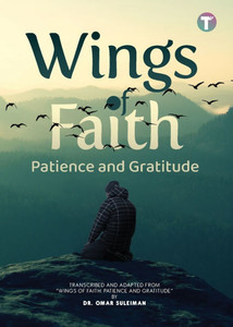 Wings of Faith : Patience and Gratitude