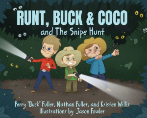 Runt, Buck & Coco and The Snipe Hunt Runt, Buck & Coco and The Snipe Hunt