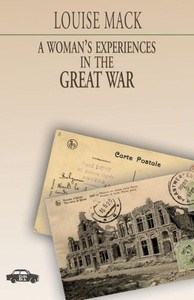 Woman's Experiences in the Great War (A) Woman's Experiences in the Great War (A)
