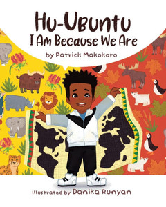 Hu-Ubuntu : I Am Because We Are Hu-Ubuntu : I Am Because We Are