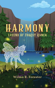 Harmony : The Legend of Forest Ranch
