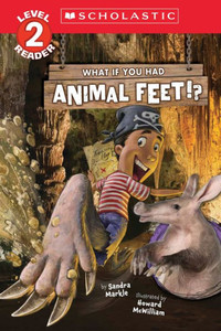 What If You Had Animal Feet!? (Level 2 Reader) What If You Had Animal Feet!? (Level 2 Reader)