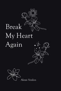 Break My Heart Again Break My Heart Again