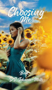 Choosing Me Choosing Me