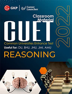 CUET 2022 : Reasoning - Guide by GKP CUET 2022 : Reasoning - Guide by GKP