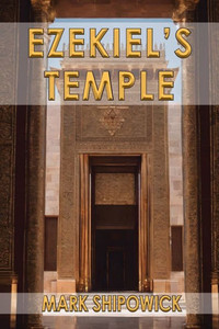 Ezekiel's Temple Ezekiel's Temple
