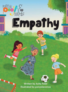 Positive Pooja & Friends : Empathy: Empathy Kindle Edition Positive Pooja & Friends : Empathy: Empathy Kindle Edition