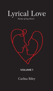 Lyrical Love : Volume 1 Lyrical Love : Volume 1