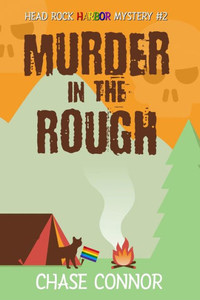 Murder in the Rough : Head Rock Harbor Mystery #2 Murder in the Rough : Head Rock Harbor Mystery #2